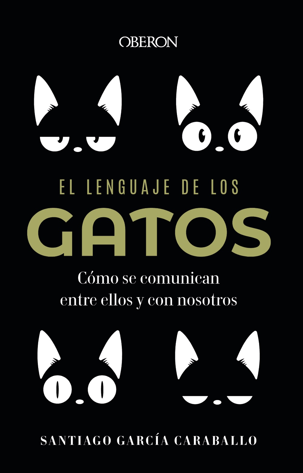 El lenguaje de los gatos. Cómo se comunican entre ellos y con nosotros