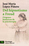 Del hipnotismo a Freud : orígenes históricos de la psicoterapia