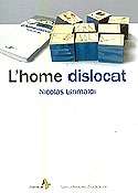 L'home dislocat