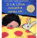 Si la luna pudiera hablar