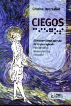 Ciegos. El maravilloso mundo de la percepción