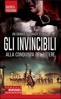 Gli invincibili alla conquista del potere