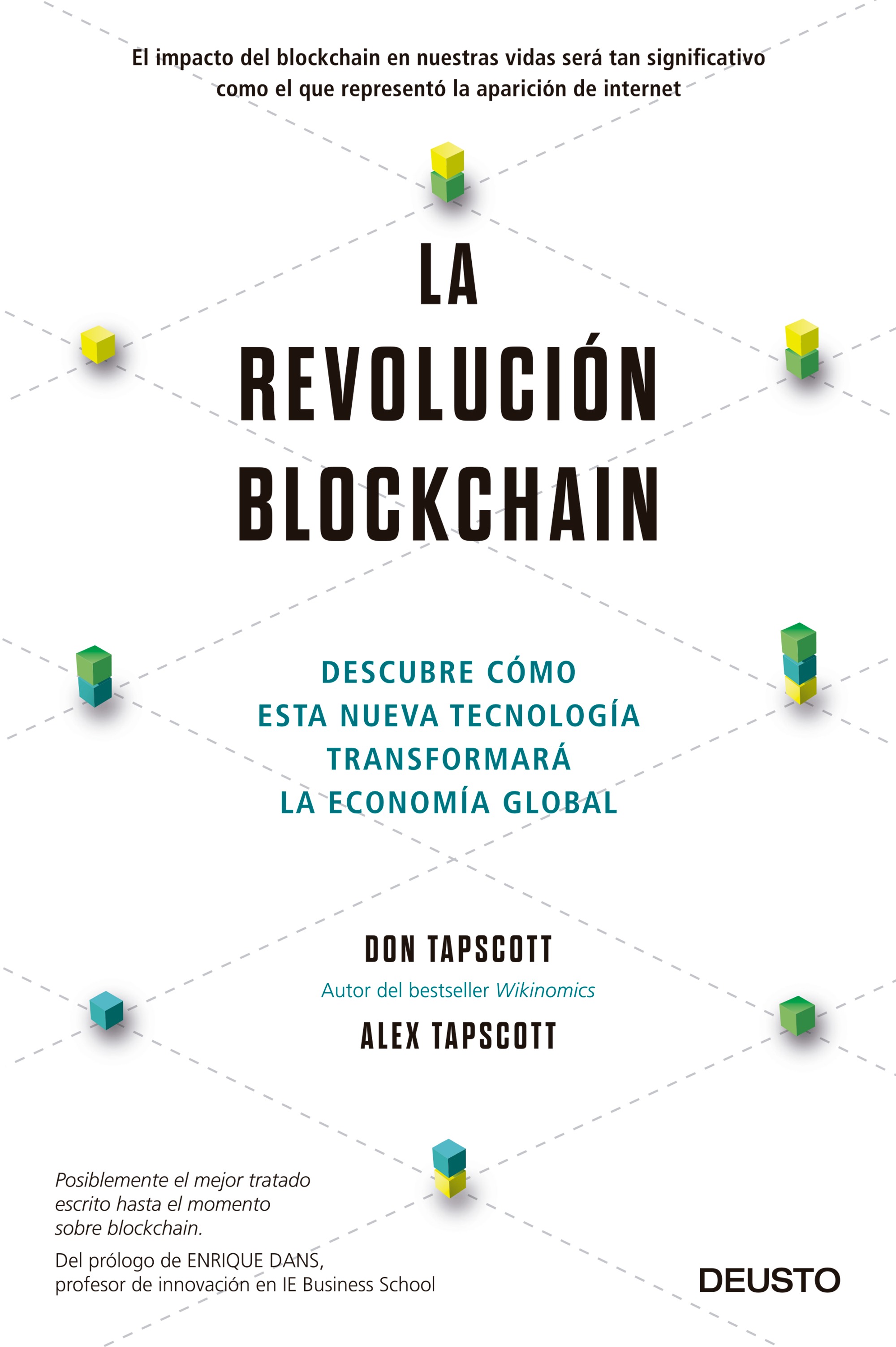 La revolución blockchain. Descubre cómo esta nueva tecnología transformará la economía global