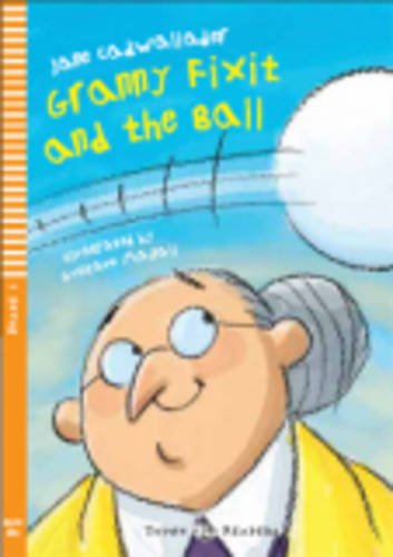 Young ELI Readers - Granny fixit and the ball + CD-Audio - Stage 1 - below A1 Starters