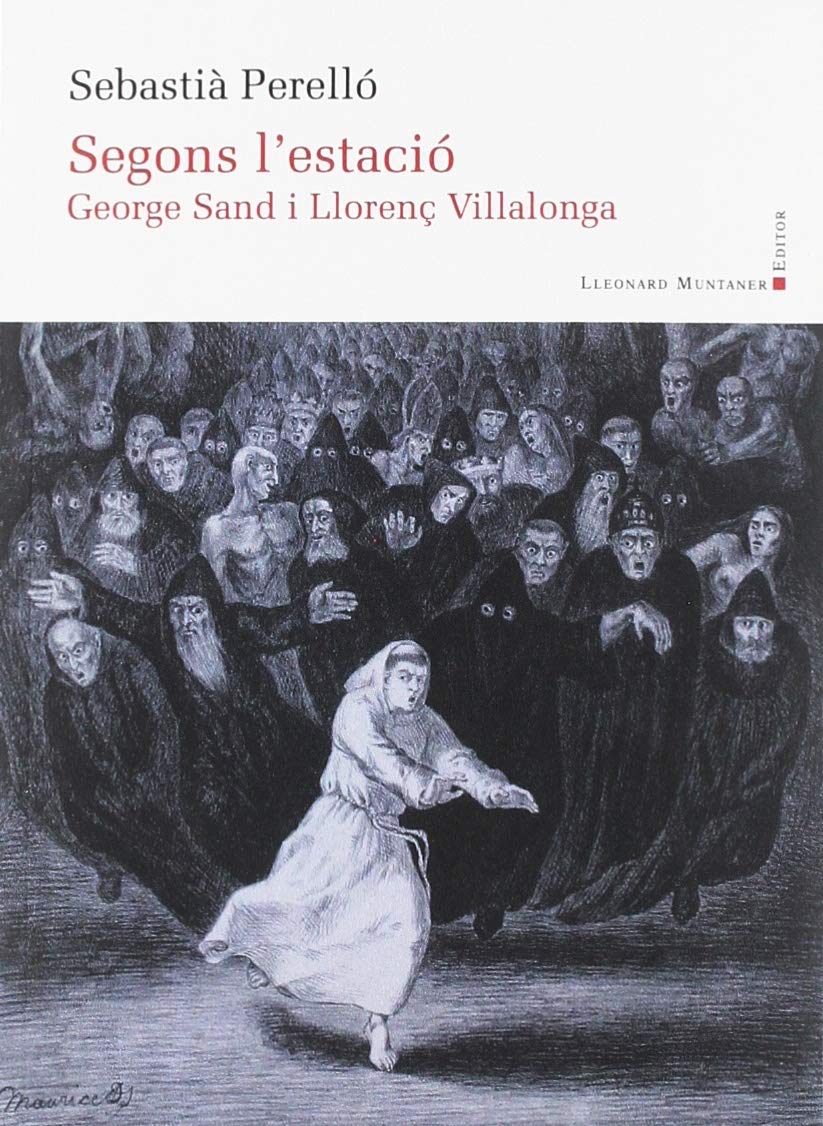 Segons l'estació: George Sand i Llorenç Villalonga