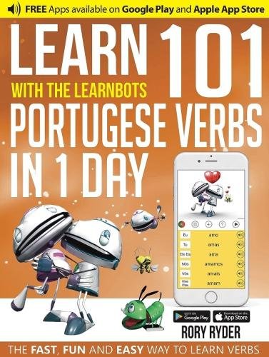 Learn 101 Portuguese Verbs in 1 Day (Learnbots)