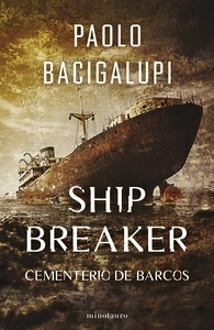 Ship Breaker. Cementerio de barcos