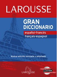 Gran Diccionario Español-Francés / Français-Espagnol (incl. CD-ROM con el contenido íntegro) Nueva edición revisada y ampliada