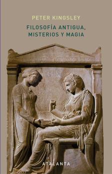 Filosofía antigua, misterios y magia: Empédocles y la tradición pitagórica