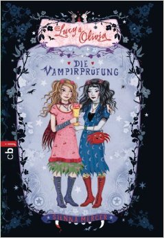 Lucy & Olivia - Die Vampirprüfung. Band 3