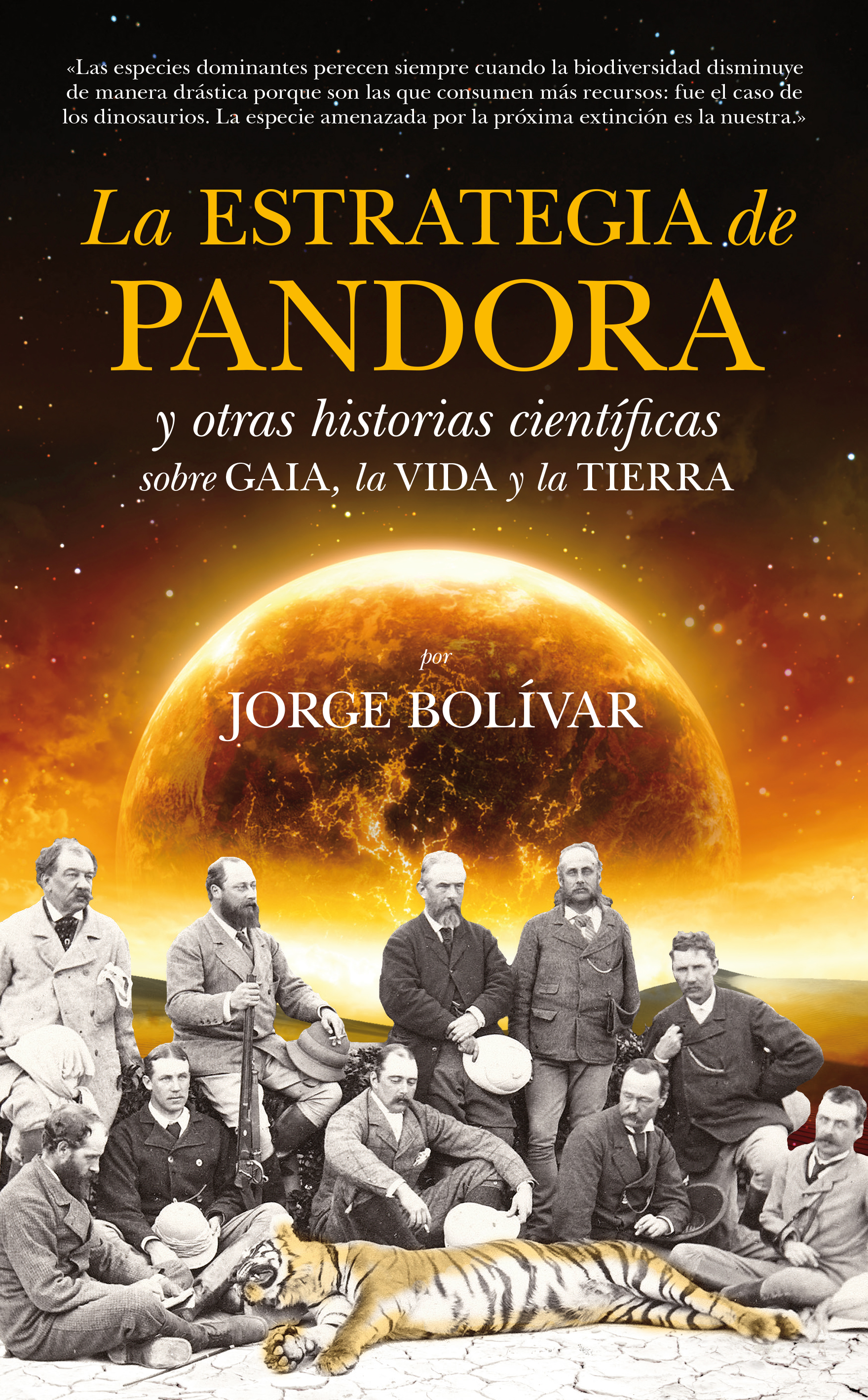 La estrategia de pandora y otras historias científicas sobre Gaia, la vida y la tierra