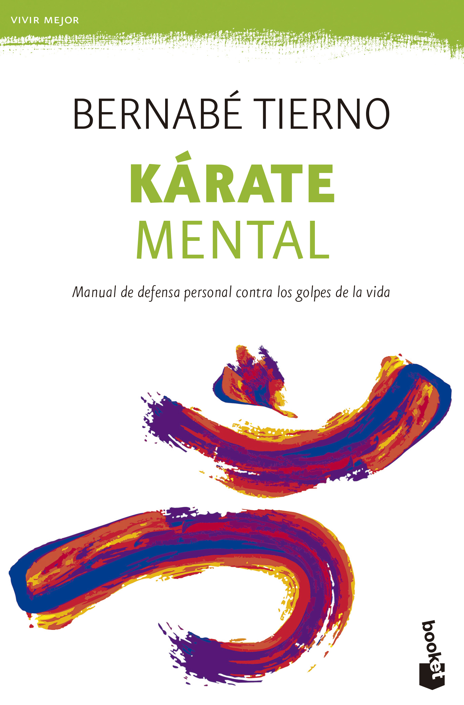 Kárate mental. Manual de defensa personal contra los golpes de la vida