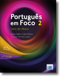 Português em Foco 2: Livro do Aluno. Nível B1