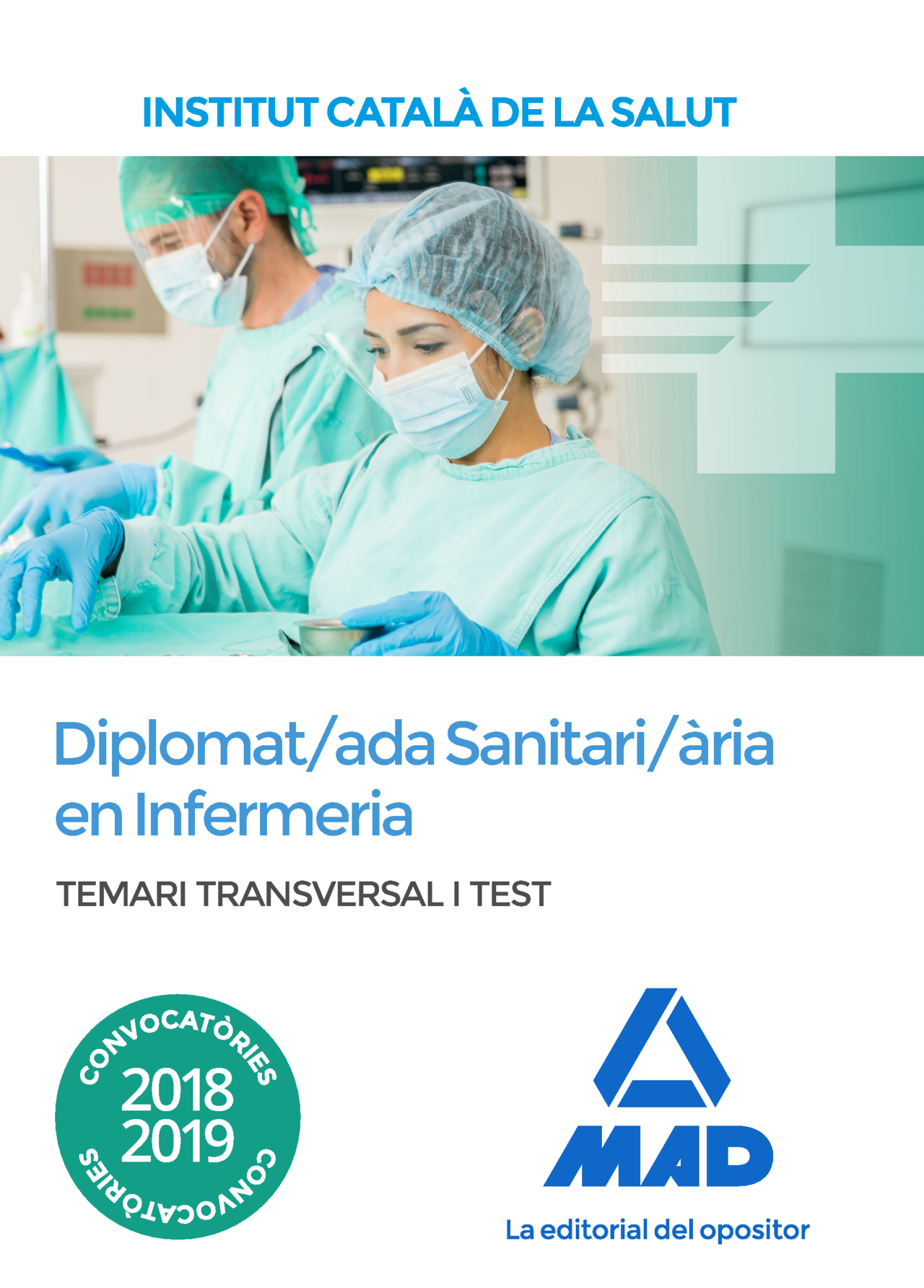 Temari i test transversal per a la categoria de Diplomat/ada Sanitari/ària en Infermeria de l'Institut Català de la Salut