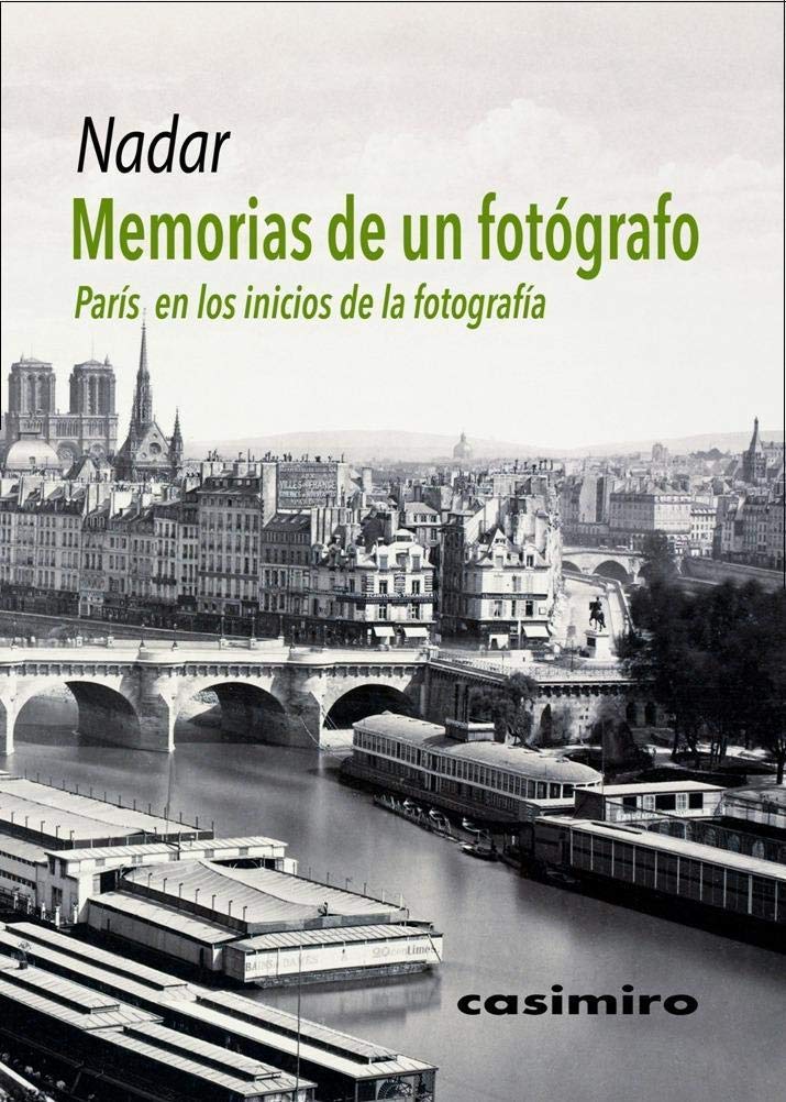 Memorias de un fotógrafo. París en los inicios de la fotografía