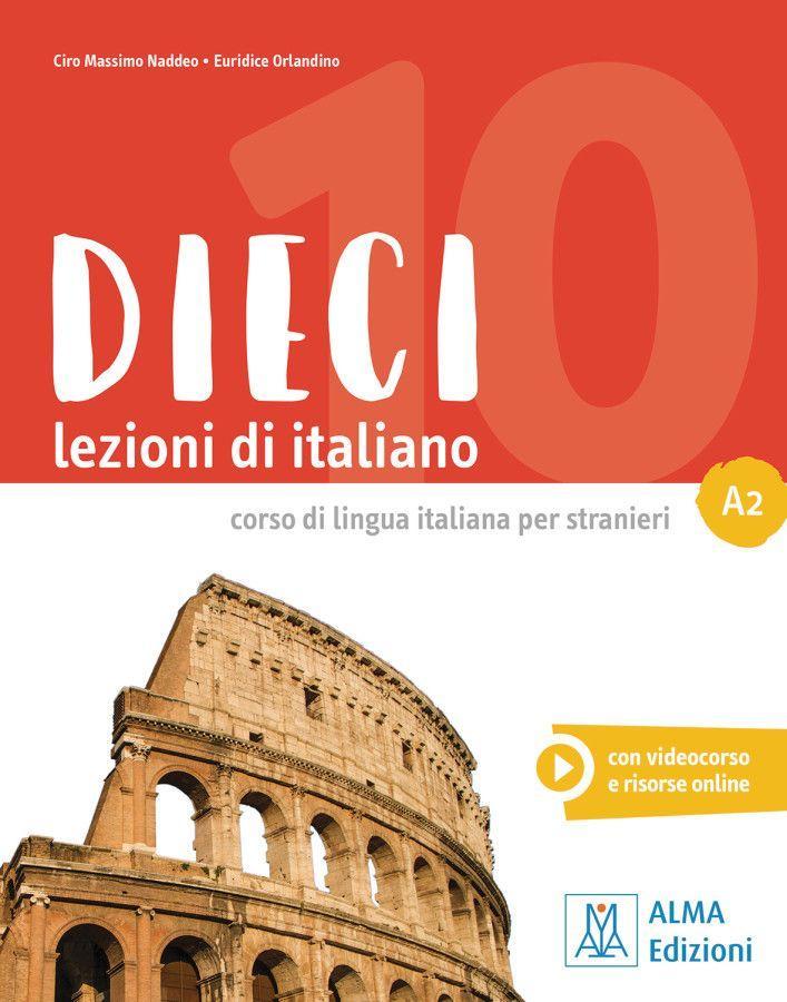 Dieci A2 Lezioni di italiano. Libro + ebook interattivo