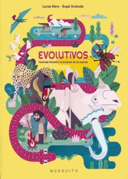 Evolutivos (homenaje ilustrado a la evolución de las especies)