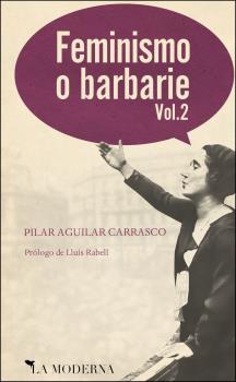 Feminismo o barbarie. Vol 2