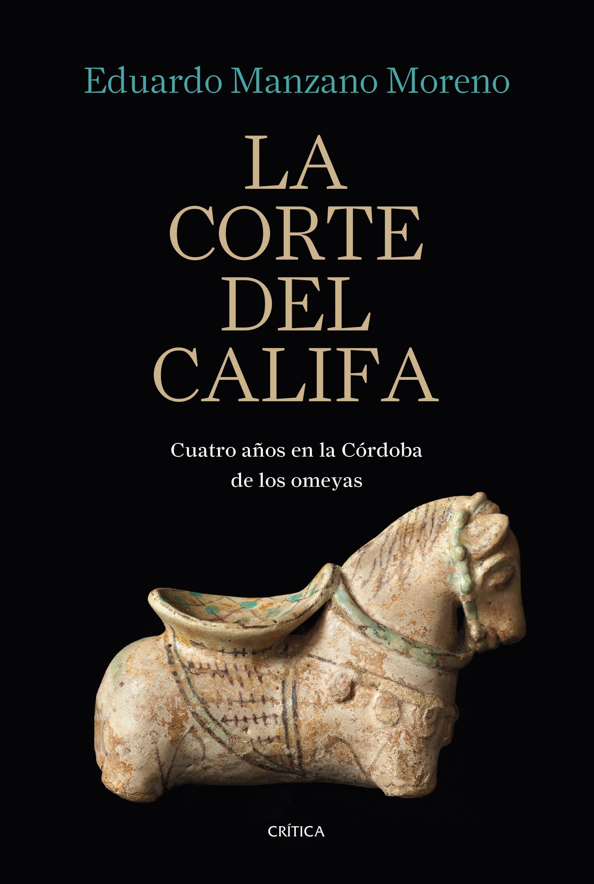 La corte del califa. Cuatro años en la Córdoba de los omeyas