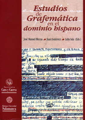 Estudios de grafemática en el dominio hispano