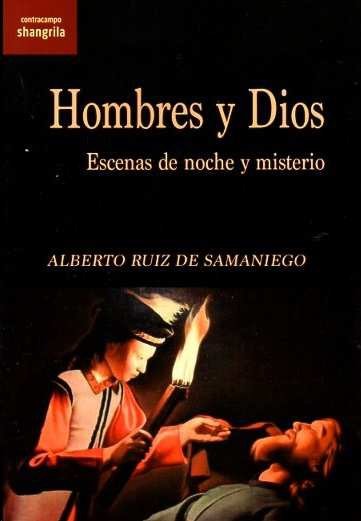 Hombres y Dios: escenas de noche y misterio