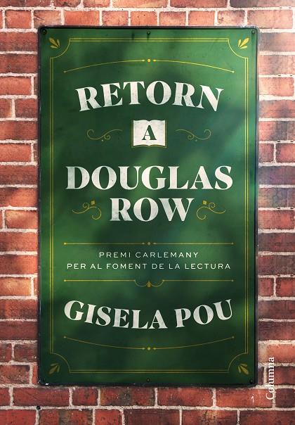 Retorn a Douglas Row (Premi Carlemany per al Foment de la Lectura 2023)