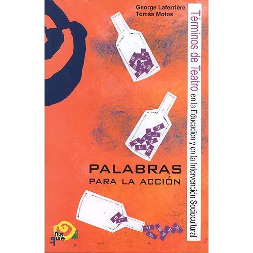 Palabras para la accion: términos de teatro en la educación y en la intervención sociocultural