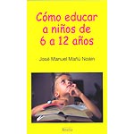 Como educar niños de 6 a 12 años