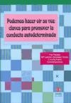 Podemos hacer oir su voz : claves para promover la conducta autodeterminada