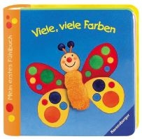 Mein erstes Fühlbuch: Viele viele Farben