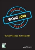 Word 2010: Fácil y rápido. Curso práctico