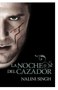 La noche del cazador (Serie Psi/Cambiantes, 1)