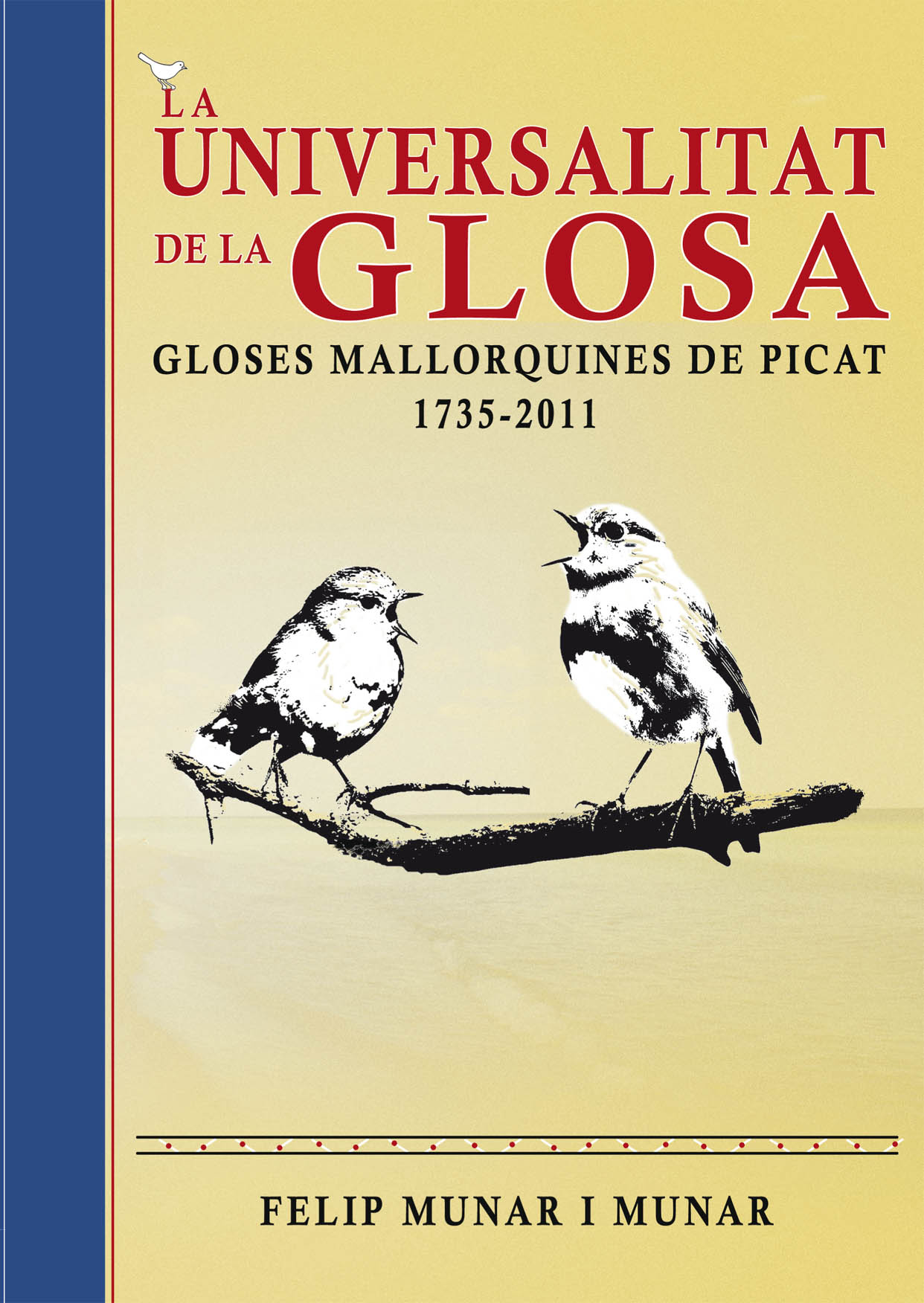 La universalitat de la glosa. Gloses mallorquines de picat (1735-2011)