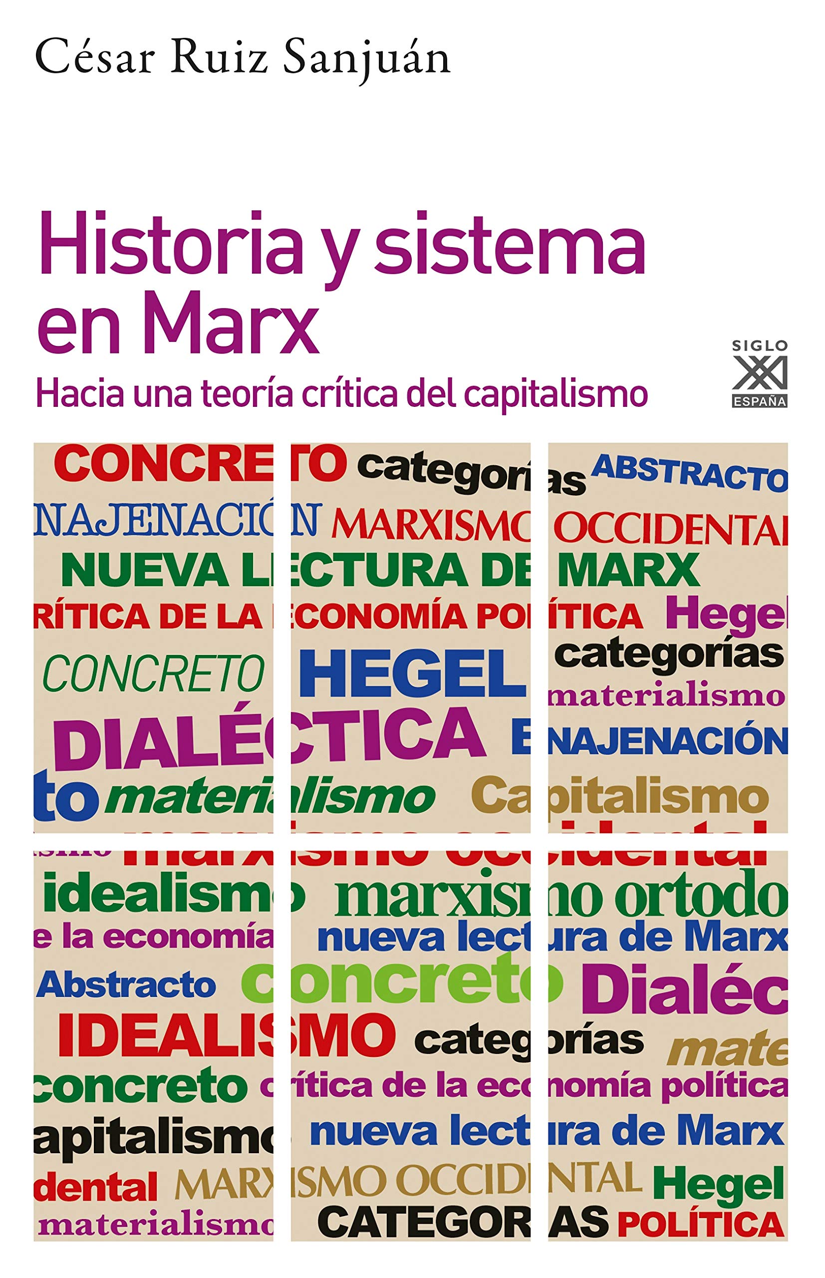 Historia y sistema en Marx. Hacia una teoría crítica del capitalismo