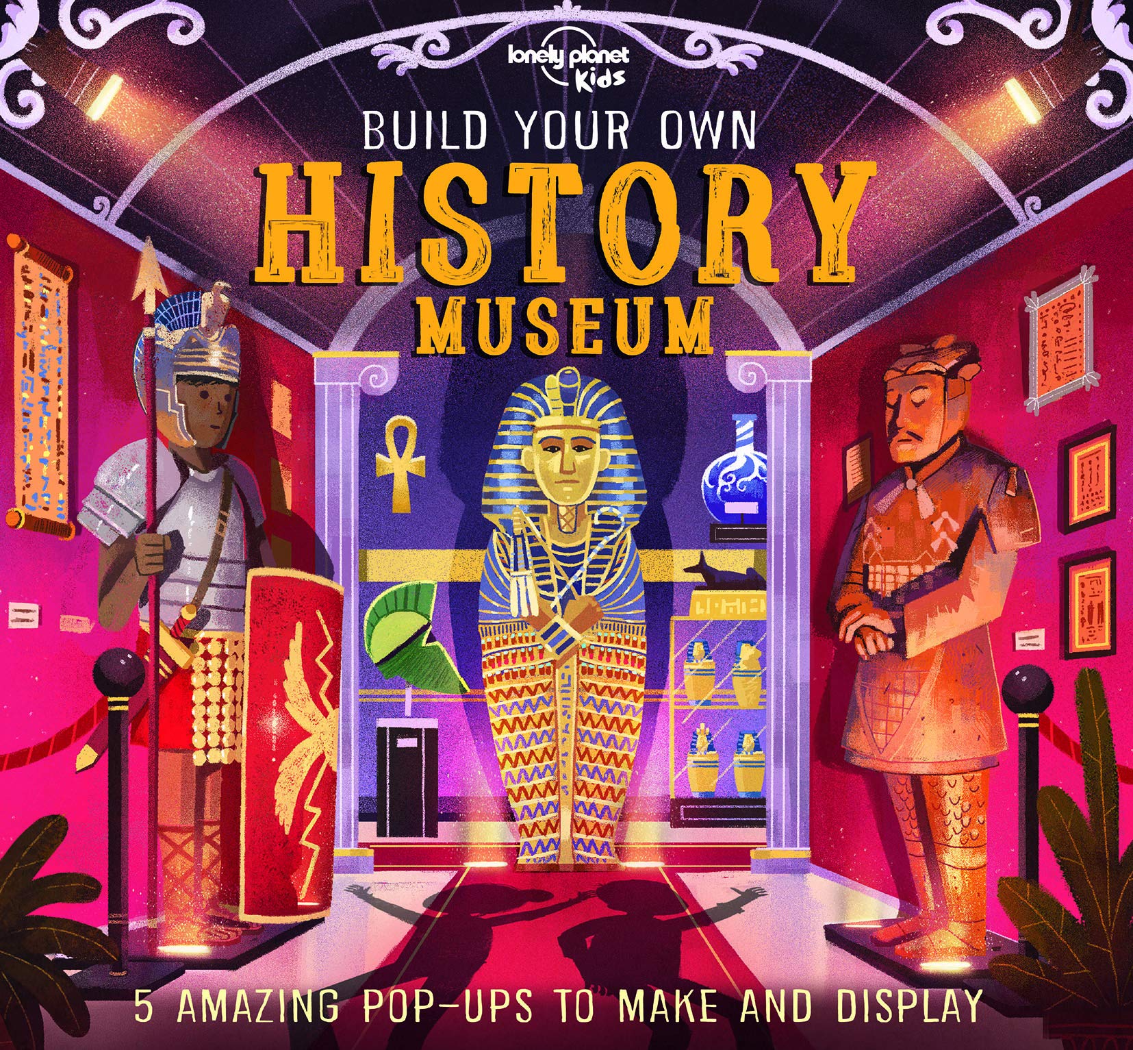 Build Your Own History Museum (Lonely Planet Kids)