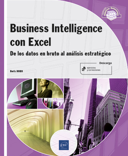 Business Intelligence con Excel. De los datos en bruto al análisis estratégico