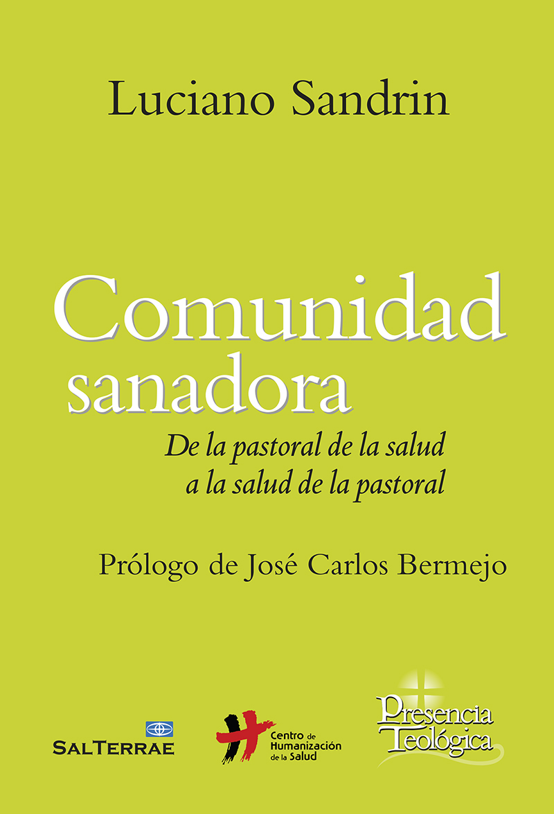 Comunidad sanadora: de la pastoral de la salud a la salud de la pastoral