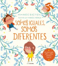 Somos iguales, somos diferentes (niños y niñas sensibles)