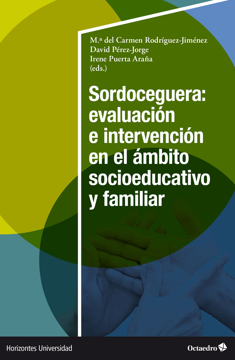 Sordoceguera: evaluación e intervención en el ámbito socioeducativo y familiar