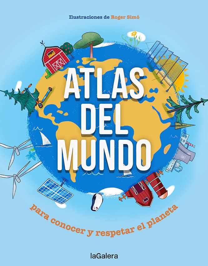 Atlas del mundo: Para conocer y respetar el planeta: 147 (Conocimientos)