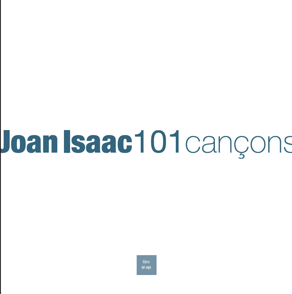 Joan Isaac. 101 cançons