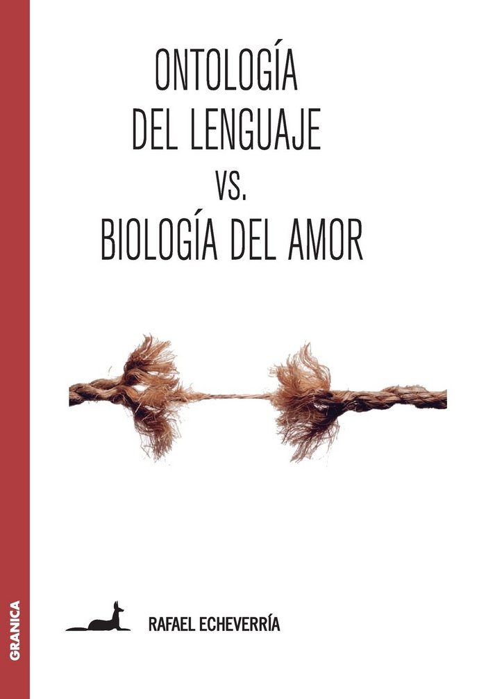 Ontología del lenguaje versus Biología del amor