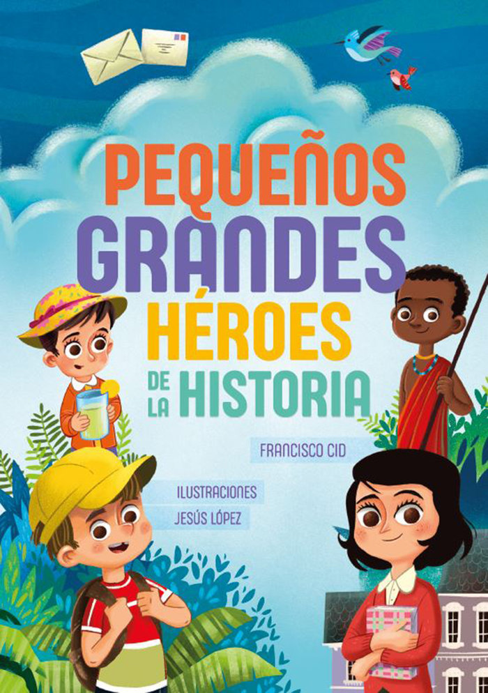 Pequeños grandes héroes de la historia