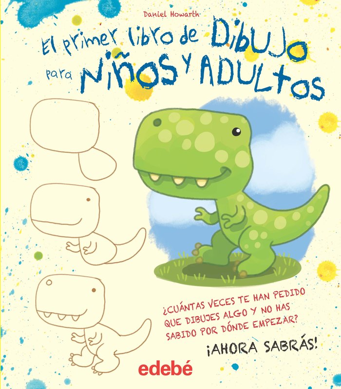 EL PRIMER LIBRO DE DIBUJO PARA NIÑOS Y ADULTOS