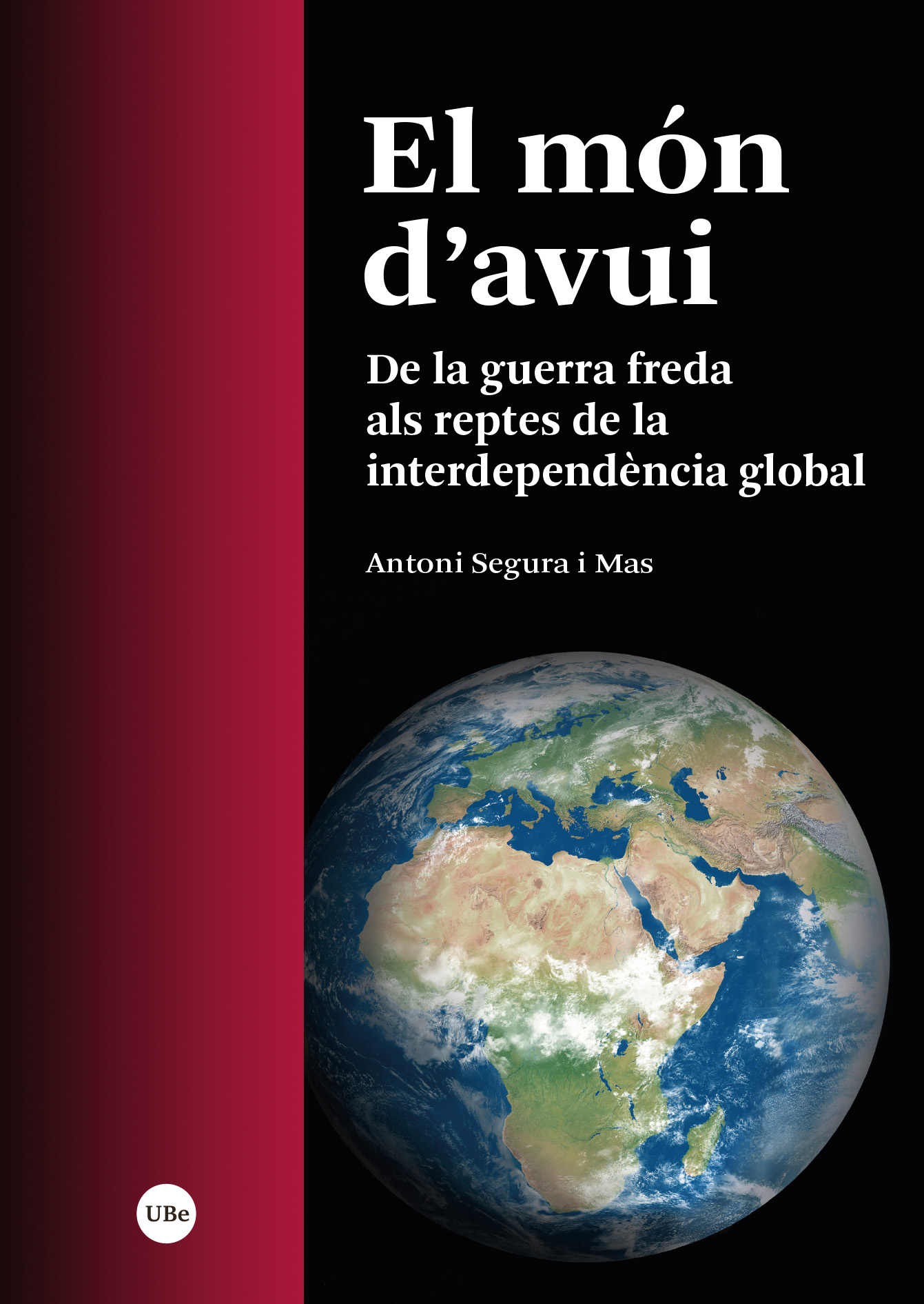 El món d'avui. De la guerra freda als reptes de la interdependència global