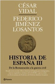 Historia de España III. De la Restauracion borbónica hasta el primer franquismo