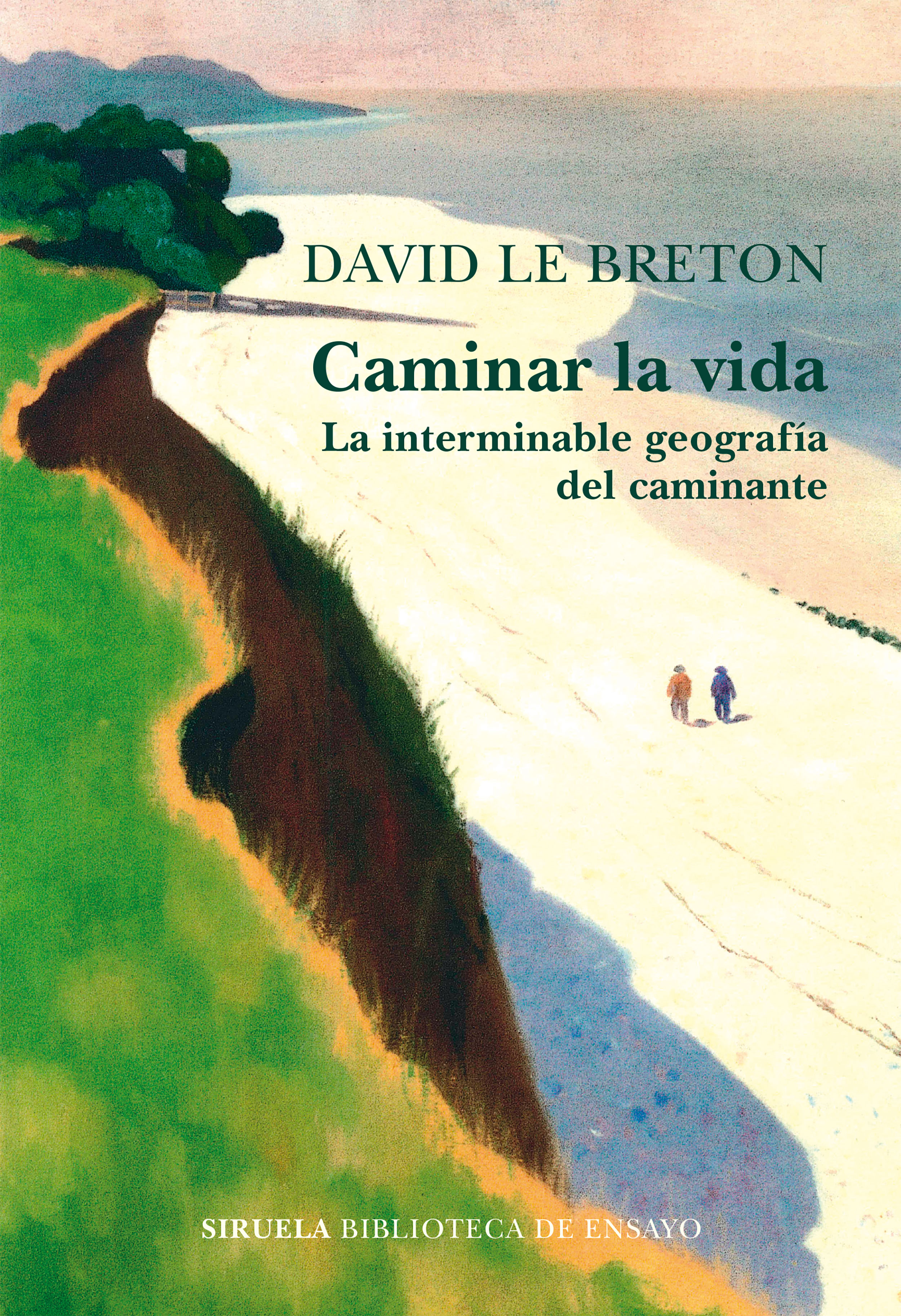 Caminar la vida: la interminable geografía del caminante