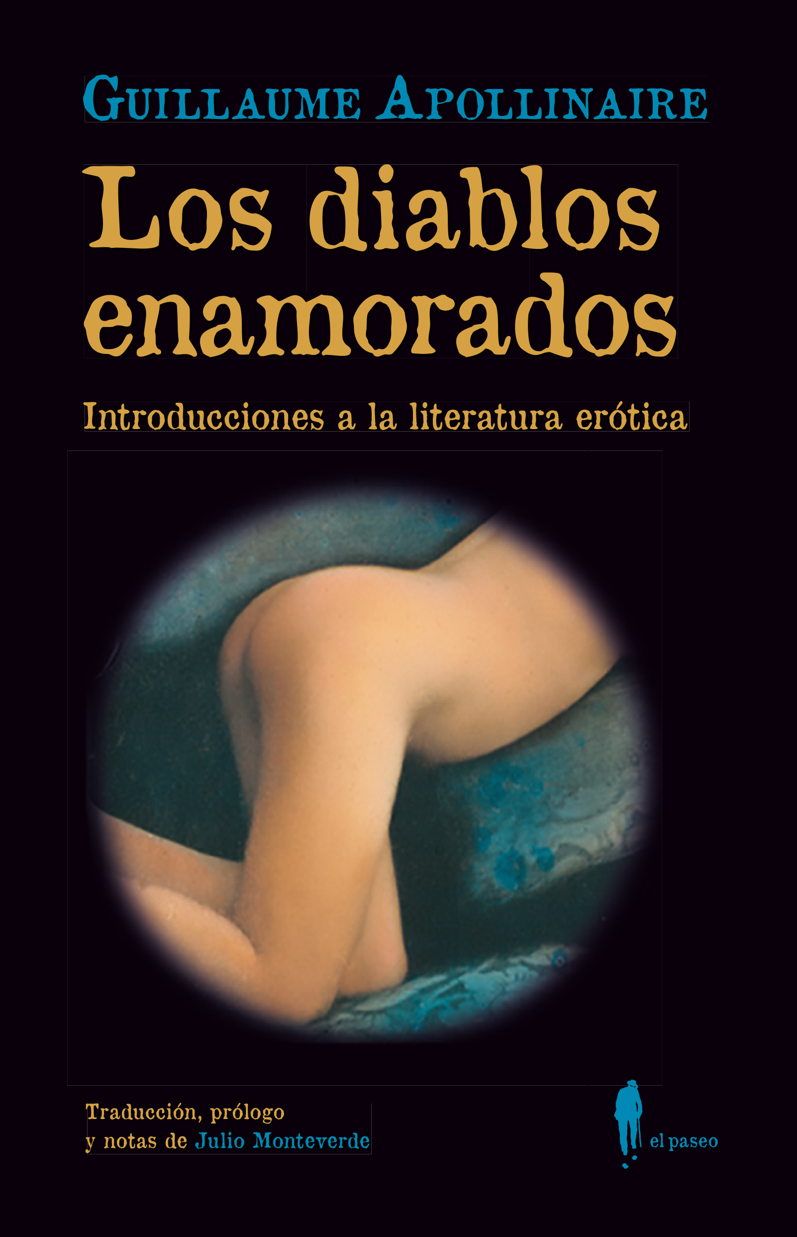 Los diablos enamorados: introducciones a la literatura erótica