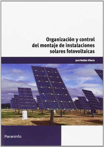 Organización y control del montaje de instalaciones solares fotovoltaicas