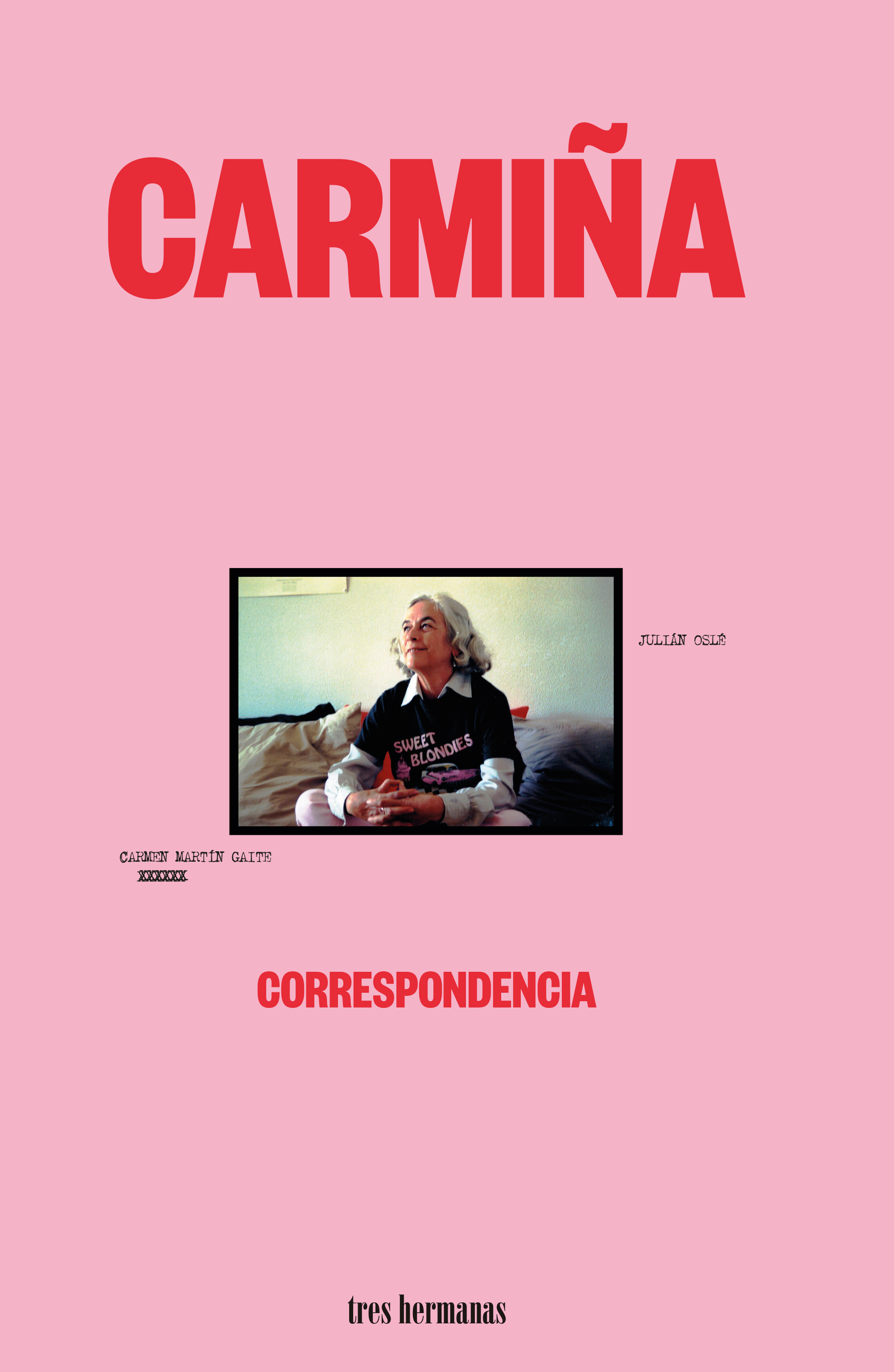 «Carmiña»: Correspondencia Julián Olsé - Carmen Martín Gaite